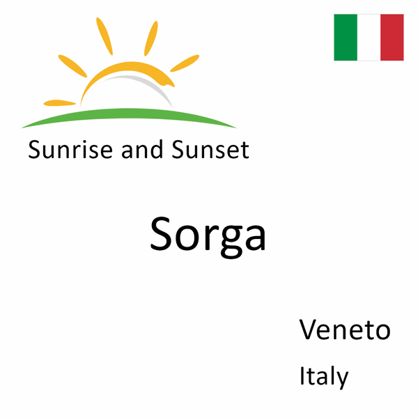 Sunrise and sunset times for Sorga, Veneto, Italy