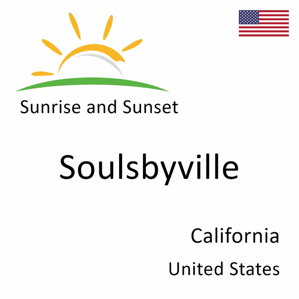 Sunrise and sunset times for Soulsbyville, California, United States