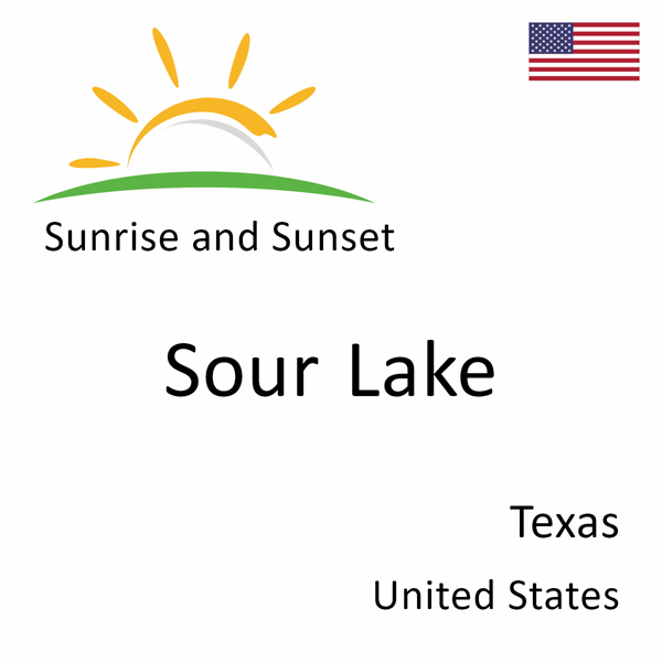 Sunrise and sunset times for Sour Lake, Texas, United States