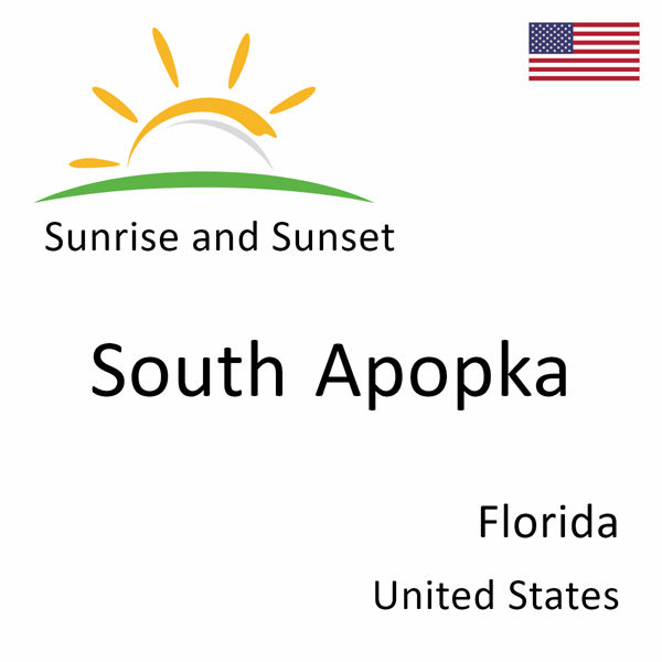 Sunrise and sunset times for South Apopka, Florida, United States