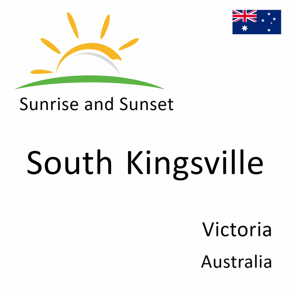 Sunrise and sunset times for South Kingsville, Victoria, Australia