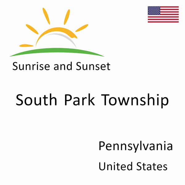 Sunrise and sunset times for South Park Township, Pennsylvania, United States