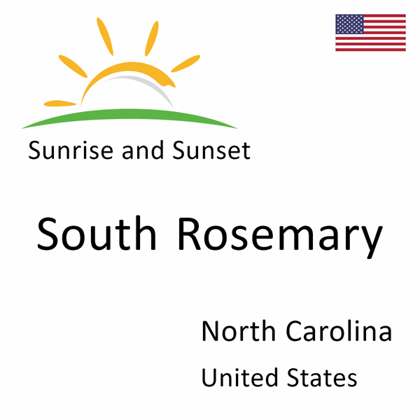 Sunrise and sunset times for South Rosemary, North Carolina, United States