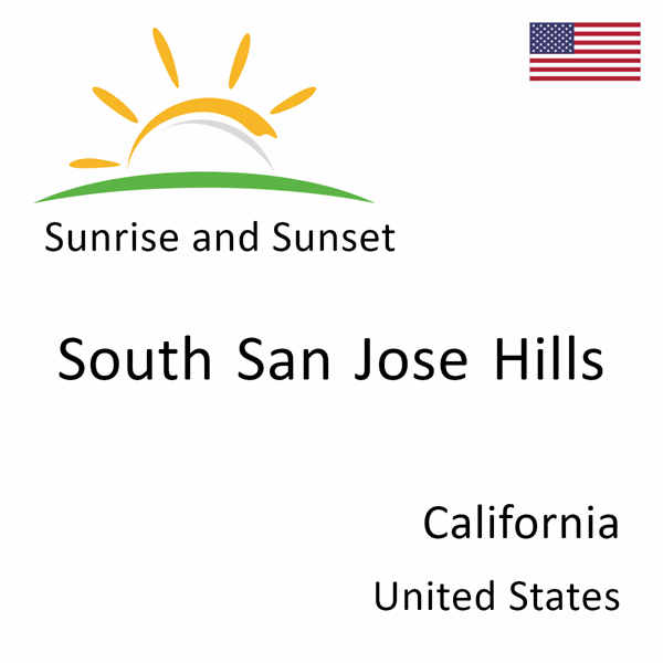 Sunrise and sunset times for South San Jose Hills, California, United States