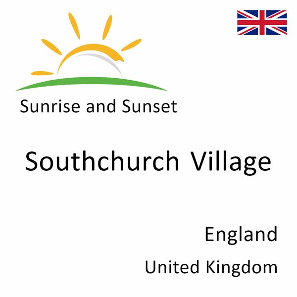 Sunrise and sunset times for Southchurch Village, England, United Kingdom