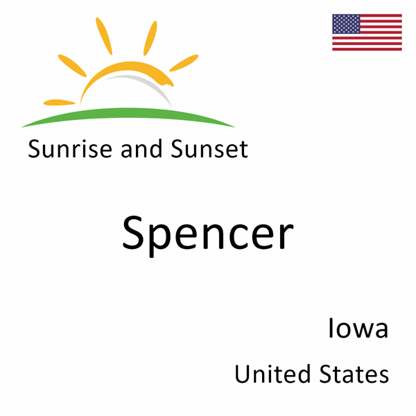 Sunrise and sunset times for Spencer, Iowa, United States