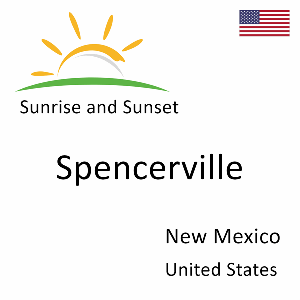 Sunrise and sunset times for Spencerville, New Mexico, United States