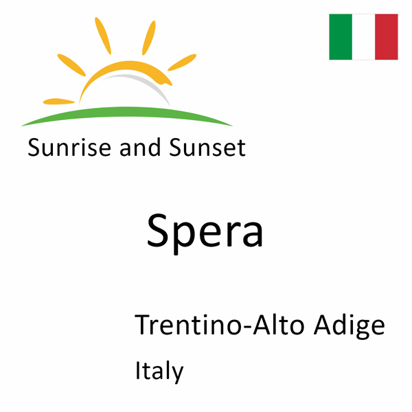 Sunrise and sunset times for Spera, Trentino-Alto Adige, Italy