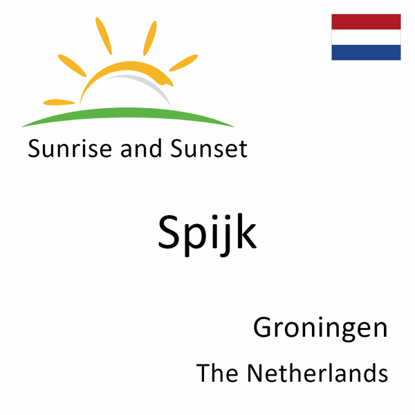 Sunrise and sunset times for Spijk, Groningen, The Netherlands