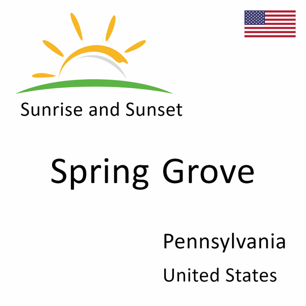 Sunrise and sunset times for Spring Grove, Pennsylvania, United States