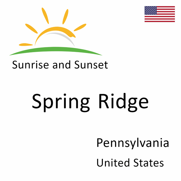 Sunrise and sunset times for Spring Ridge, Pennsylvania, United States