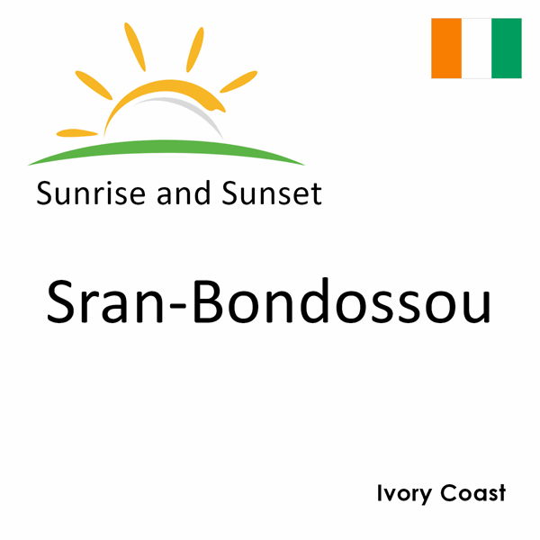 Sunrise and sunset times for Sran-Bondossou, Ivory Coast