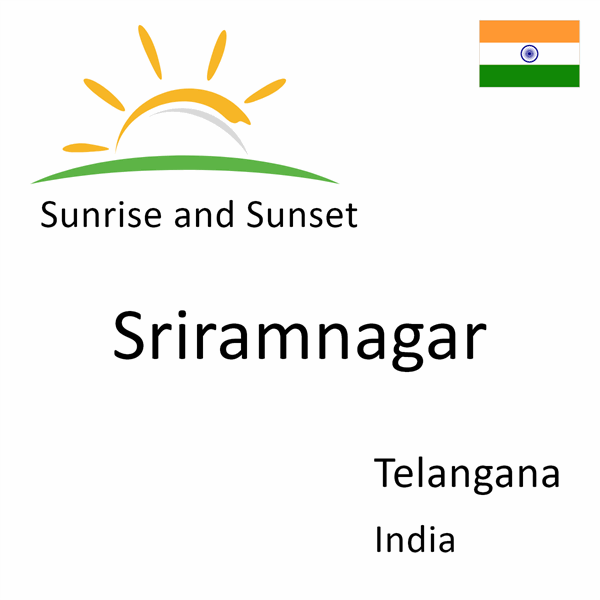 Sunrise and sunset times for Sriramnagar, Telangana, India