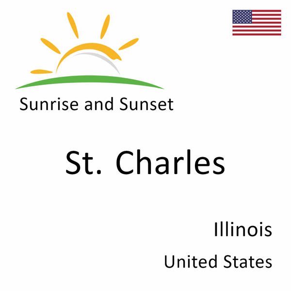 Sunrise and sunset times for St. Charles, Illinois, United States