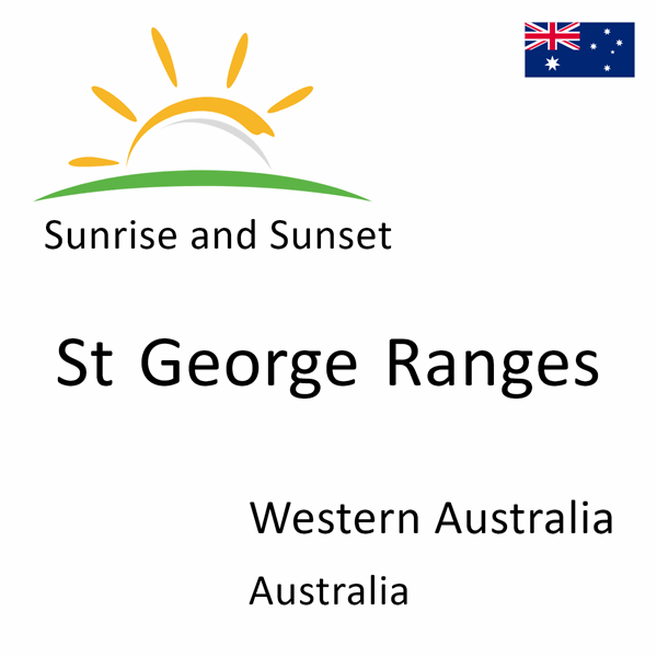 Sunrise and sunset times for St George Ranges, Western Australia, Australia