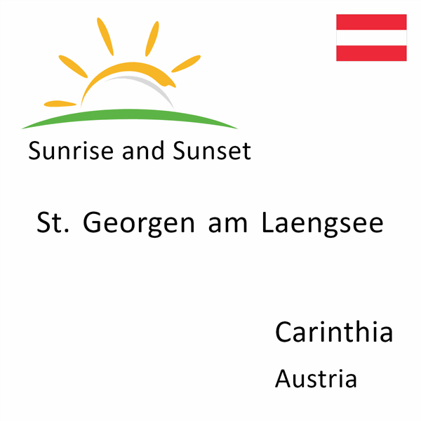 Sunrise and sunset times for St. Georgen am Laengsee, Carinthia, Austria