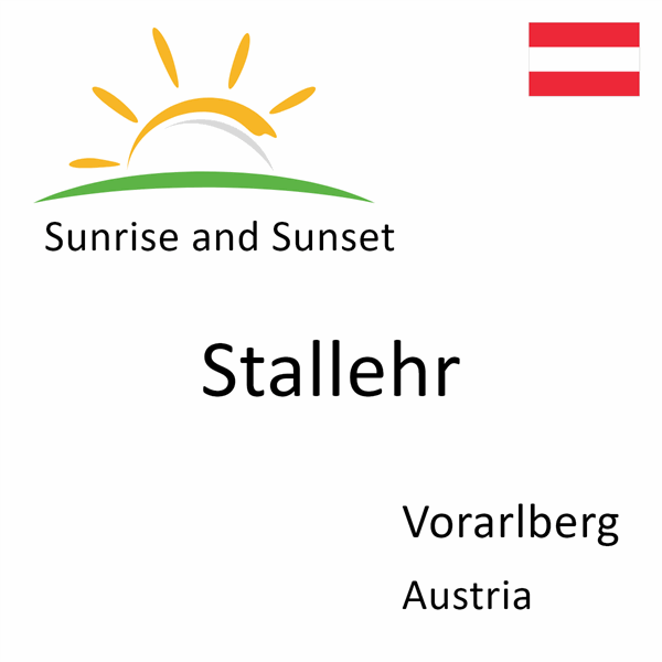 Sunrise and sunset times for Stallehr, Vorarlberg, Austria