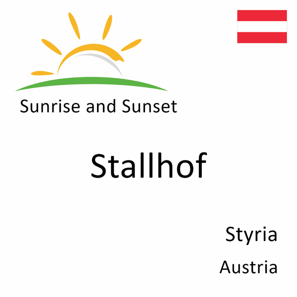 Sunrise and sunset times for Stallhof, Styria, Austria