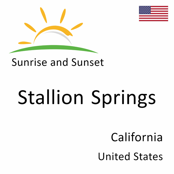 Sunrise and sunset times for Stallion Springs, California, United States