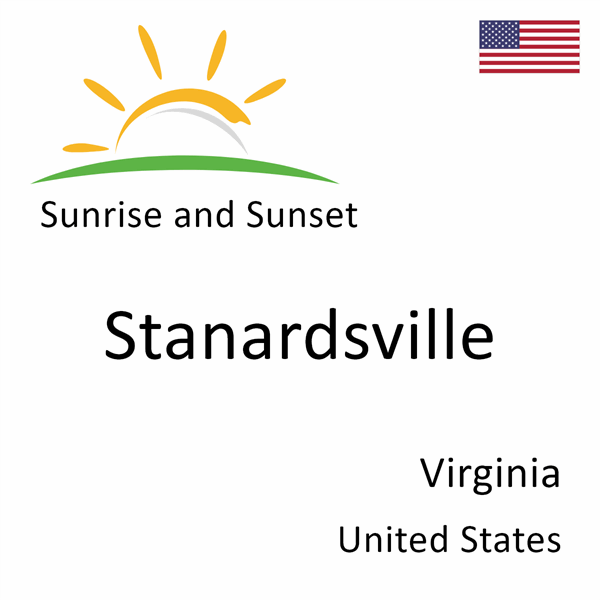 Sunrise and sunset times for Stanardsville, Virginia, United States