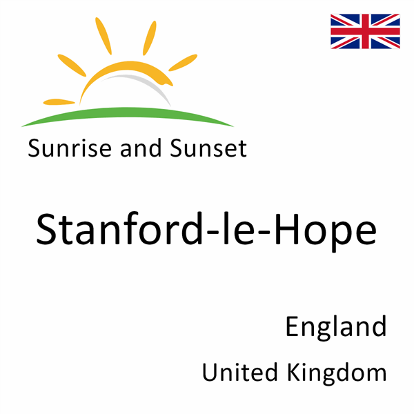 Sunrise and sunset times for Stanford-le-Hope, England, United Kingdom