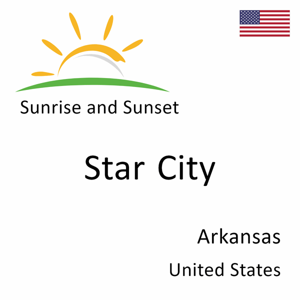 Sunrise and sunset times for Star City, Arkansas, United States