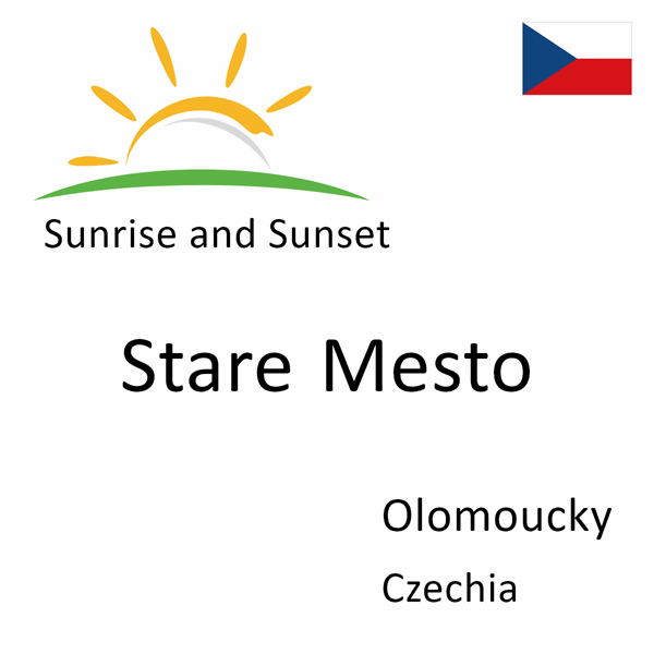 Sunrise and sunset times for Stare Mesto, Olomoucky, Czechia