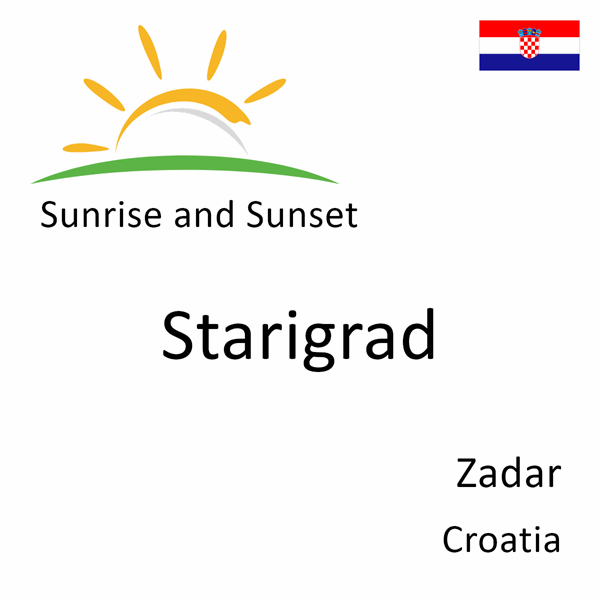 Sunrise and sunset times for Starigrad, Zadar, Croatia