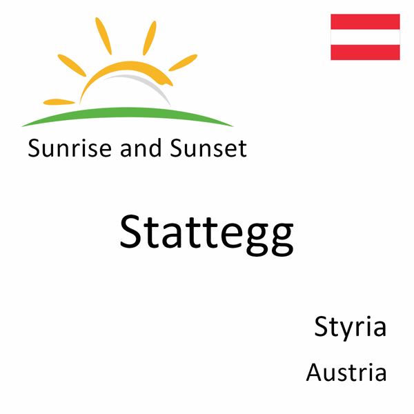 Sunrise and sunset times for Stattegg, Styria, Austria