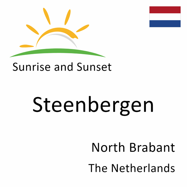 Sunrise and sunset times for Steenbergen, North Brabant, The Netherlands