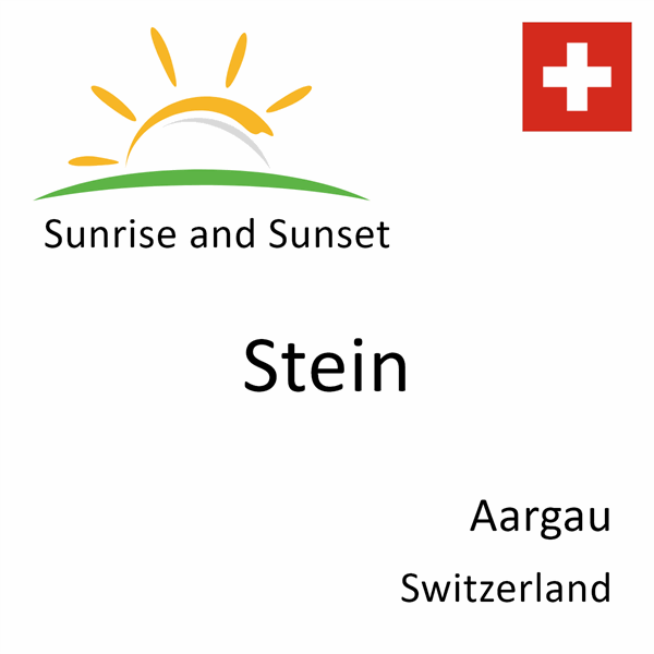 Sunrise and sunset times for Stein, Aargau, Switzerland