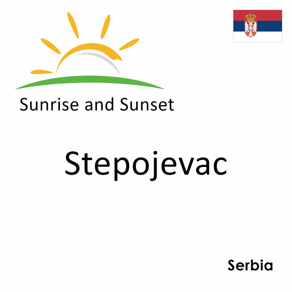 Sunrise and sunset times for Stepojevac, Serbia