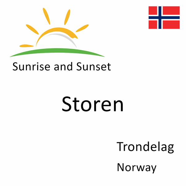 Sunrise and sunset times for Storen, Trondelag, Norway