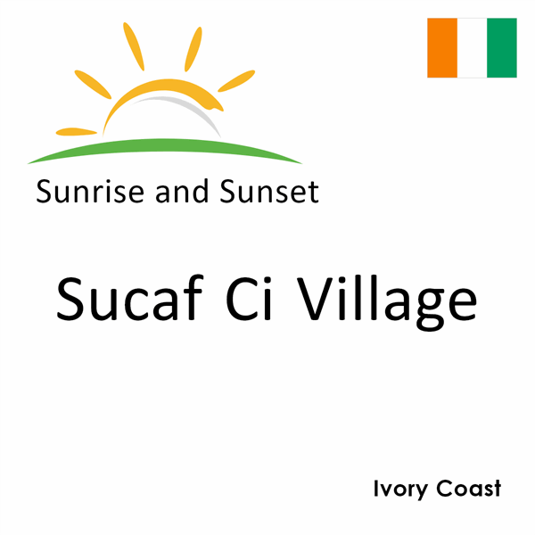 Sunrise and sunset times for Sucaf Ci Village, Ivory Coast