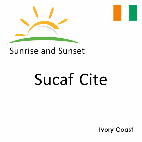 Sunrise and sunset times for Sucaf Cite, Ivory Coast