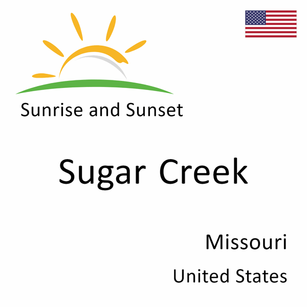 Sunrise and sunset times for Sugar Creek, Missouri, United States