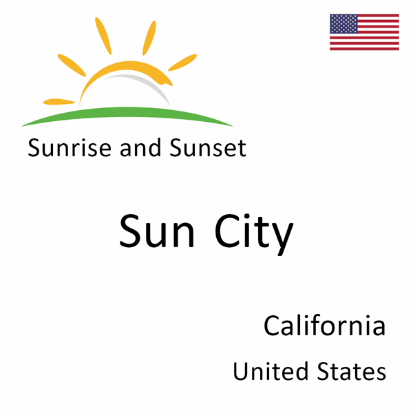 Sunrise and sunset times for Sun City, California, United States