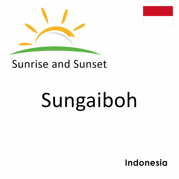 Sunrise and sunset times for Sungaiboh, Indonesia