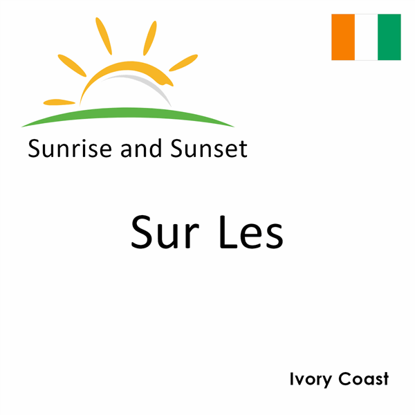 Sunrise and sunset times for Sur Les, Ivory Coast