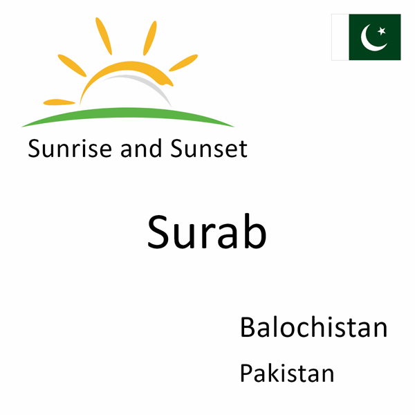 Sunrise and sunset times for Surab, Balochistan, Pakistan