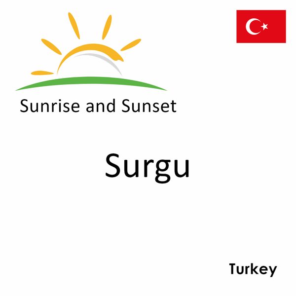 Sunrise and sunset times for Surgu, Turkey