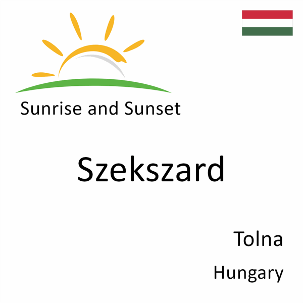 Sunrise and sunset times for Szekszard, Tolna, Hungary