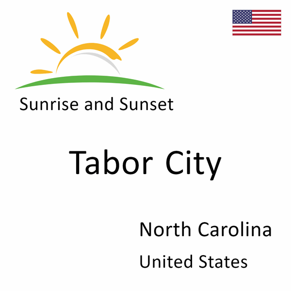 Sunrise and sunset times for Tabor City, North Carolina, United States