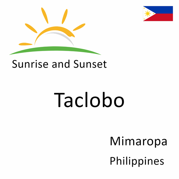 Sunrise and sunset times for Taclobo, Mimaropa, Philippines