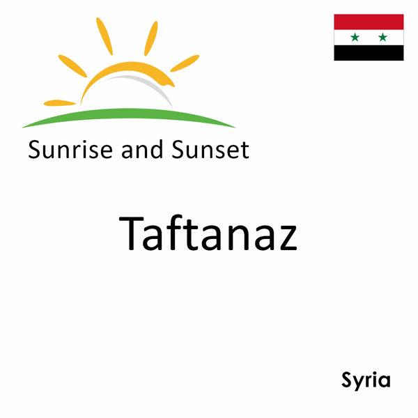 Sunrise and sunset times for Taftanaz, Syria