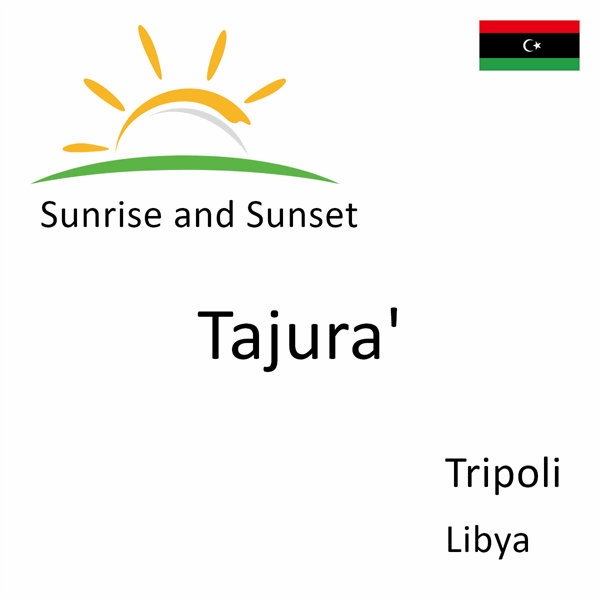 Sunrise and sunset times for Tajura', Tripoli, Libya