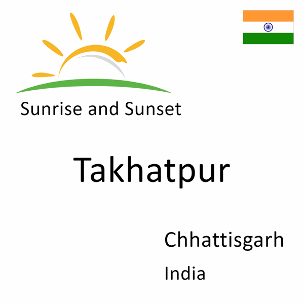 Sunrise and sunset times for Takhatpur, Chhattisgarh, India