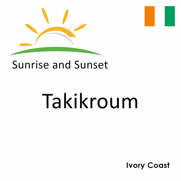 Sunrise and sunset times for Takikroum, Ivory Coast