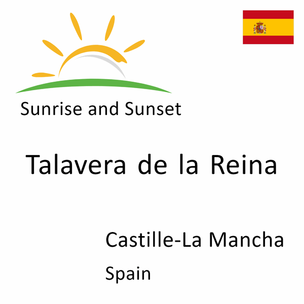 Sunrise and sunset times for Talavera de la Reina, Castille-La Mancha, Spain