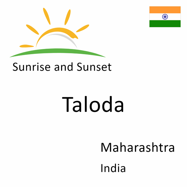 Sunrise and sunset times for Taloda, Maharashtra, India